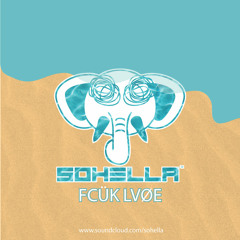 Sohella - FCÜK LVØE