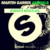 Martin Garrix - Animals (DJ Evento Bootleg Remix)