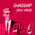Artwork for Shaddap You Face // Free download