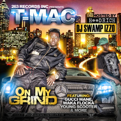 T-Mac ft. Young Scooter and JD Hawg - On My Grind Remix