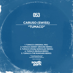Caruso (Swiss) - Tumaco (Original mix) [SOUTHPARK053]
