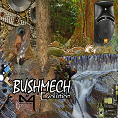 BushMech - A Walk In The Woods