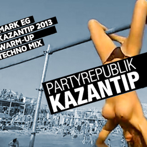 Mark EG Kazantip 2013 Warm Up Techno Mix
