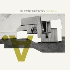 Ausencia (El Hombre Misterioso, 2013)
