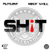 Future - Shit