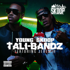 Tali-Bandz - Young Skoop featuring Jeremih