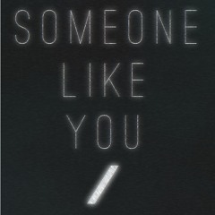 someone like you