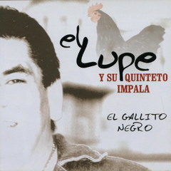 el lupe y su quinteto impala Guaracha Villera