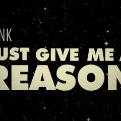 Just Give Me A Reason - P!NK Short Cover