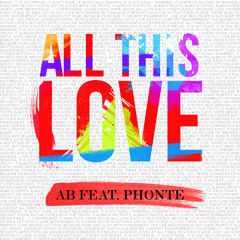 All This Love ft. Phonte