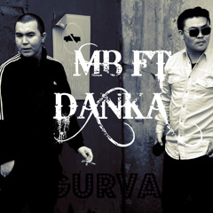 MB Ft Danka - Gurvaljin new song 2013