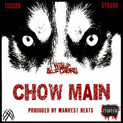 Chow Main ft Tuscon (Produced By Manifest Beats)