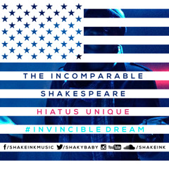 The Incomparable Shakespeare - Hiatus Unique