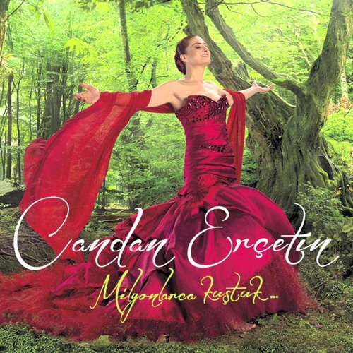 Candan Erçetin - Milyonlarca Kuştuk (2013)