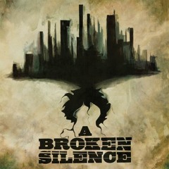 A Broken Silence - There They Go