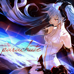 Nightcore - Parachute [Timomatic]