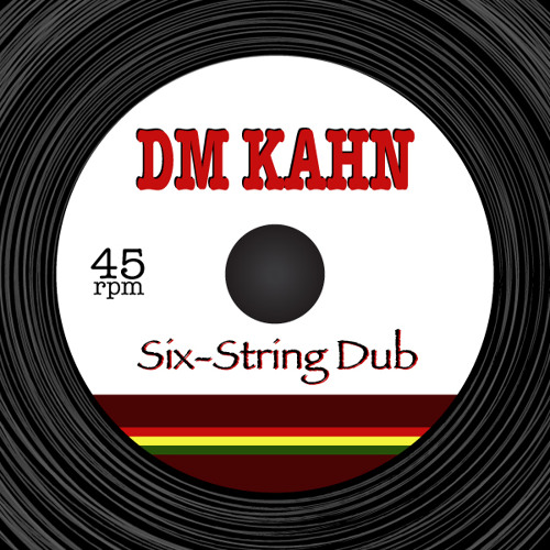 Six-String Dub (2011 DM Kahn Prod.)