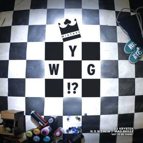 WHAT YOU GOT vol.6 mixtape ''GOT TO BE THERE''