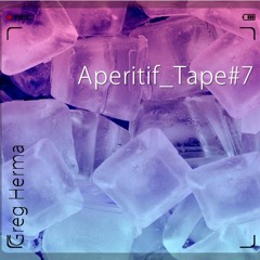 APERITIFTAPE x 7 // GREG HERMA // FREE DOWNLOAD