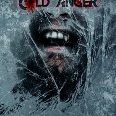 Cold Anger - The End