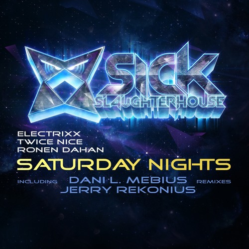 Electrixx, Twice Nice & Ronen Dahan - Saturday Nights (Jerry Rekonius Remix) (SSH) PREVIEW