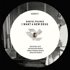 Daniel Palmas - I Want A New Drug(Owen Thomas Deep Mix)(SC Edit)