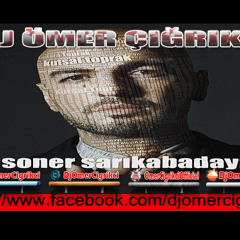 Soner Sarıkabadayı-Kutsal Toprak 2013 HQ Live 'Remix DJ ÖMER ÇIĞRIKÇI