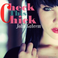 John Gabrem - Check This Chick (Official Teaser) - OUT SOON
