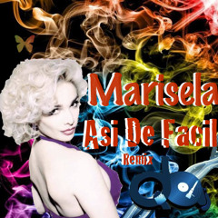 Marisela Asi De Facil (Darwin Axel Demo Remix)