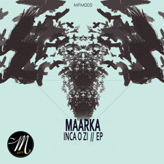 Maarka - Inca O Zi (Original Mix) snippet