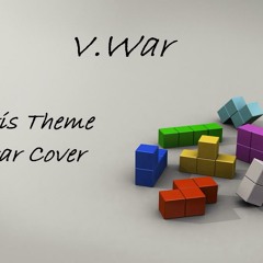Tetris Theme Guitar Cover - V.War