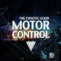 The Chaotic Good - Motor Control
