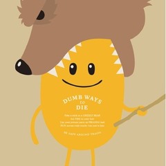 Dumb Ways To Die (cover)Deb and Biks