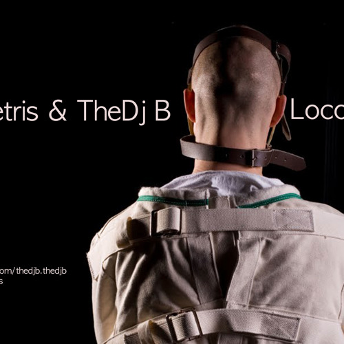 Dj Tetris Ft. Dj B- Loco por ti