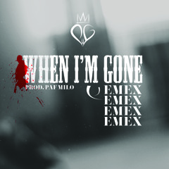 When I'm Gone (prod. by Milo)