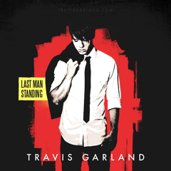Everything Right Now - Travis Garland