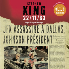 "22/11/63" de Stephen King, lu par François Montagut