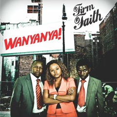 WANYANYA-Firm Faith Zimbabwe