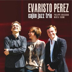 Humbf (E.Pérez) - EVARISTO PEREZ "cajón-jazz" TRIO