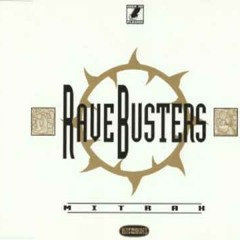 RAVEBUSTERS - MITRAX (METROPOLIS REMIX)