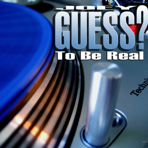 Lady Cop - To Be Real (Joey Guess Bootleg)