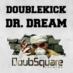 Doublekick - Dr. Dream (Original Mix) [Doubsquare Records]
