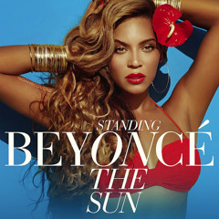 Beyoncé - Standing On the Sun (HQ Studio Version)