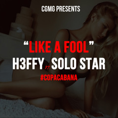 Like A Fool ft. Solo Star