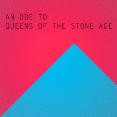 An Ode to Queens of the Stone Age - Wake up to the Sound of my People