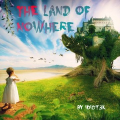 The Land Of Nowhere