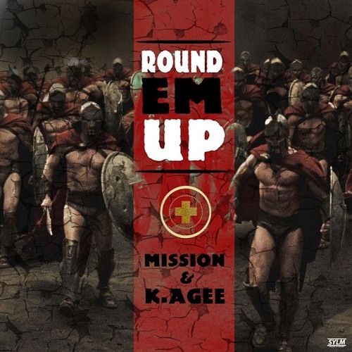 Mission - Round Em Up (feat. K. Agee)