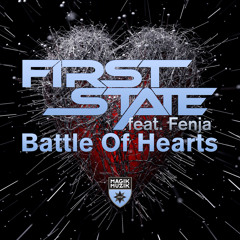 First State ft. Fenja - Battle Of Hearts  [OUT NOW]