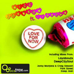 Love For Now (Layabouts rmx)  Soundcloud Clip - DCS TRAX