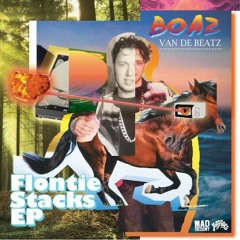 Boaz van de Beatz - Flontie Stacks Pt.1